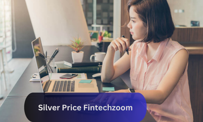 Silver Price Fintechzoom Today – Everything You Need To Know!