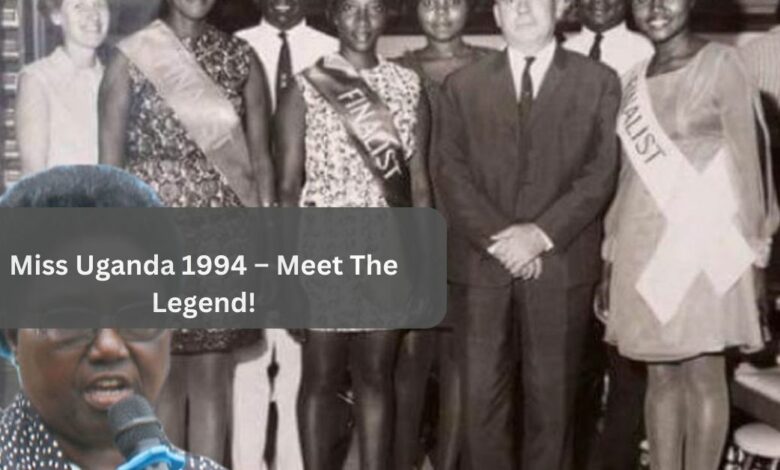 Miss Uganda 1994 – Meet The Legend!