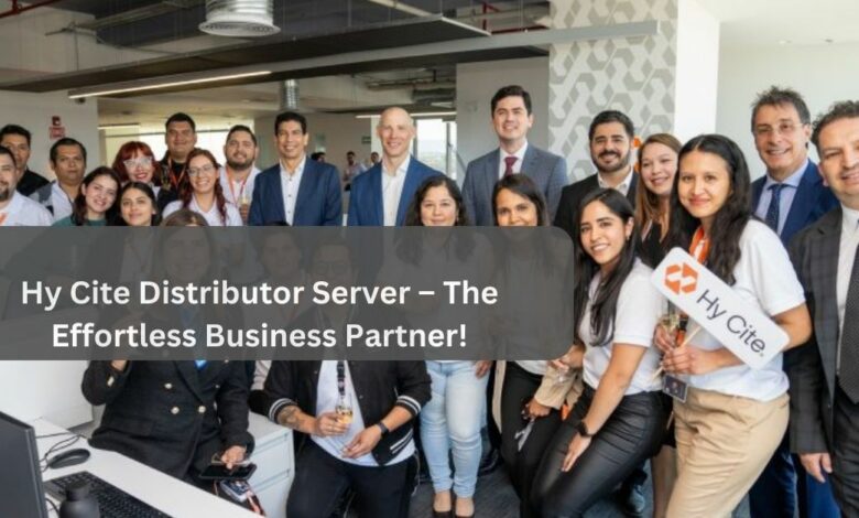 Hy Cite Distributor Server – The Effortless Business Partner!